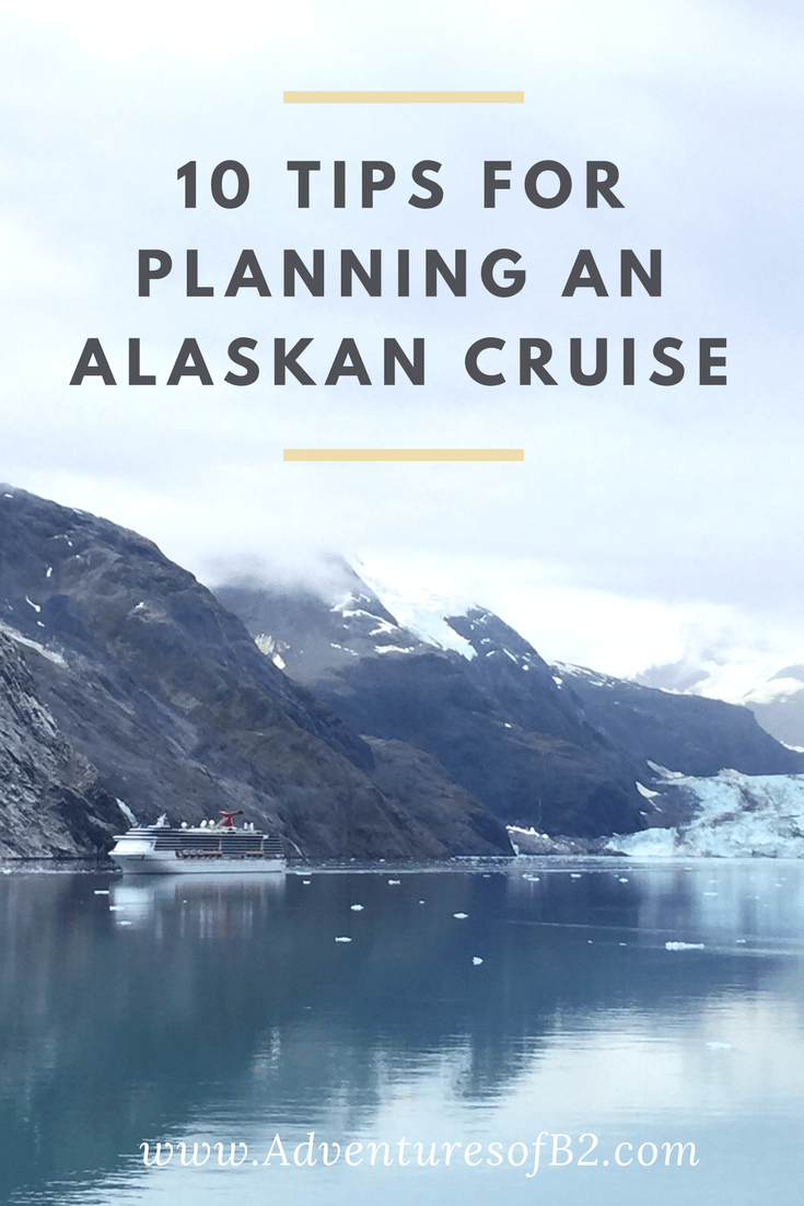 10 Tips for Planning an Alaskan Cruise