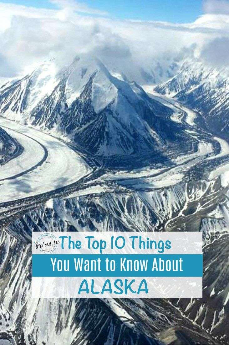 The Top 10 Things You Want to Know About Alaska (With ...