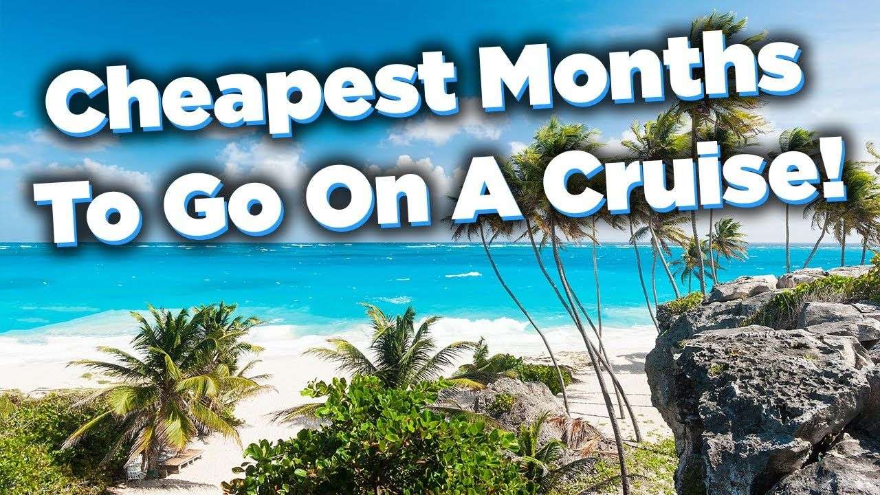 What is the cheapest month to go on a cruise?