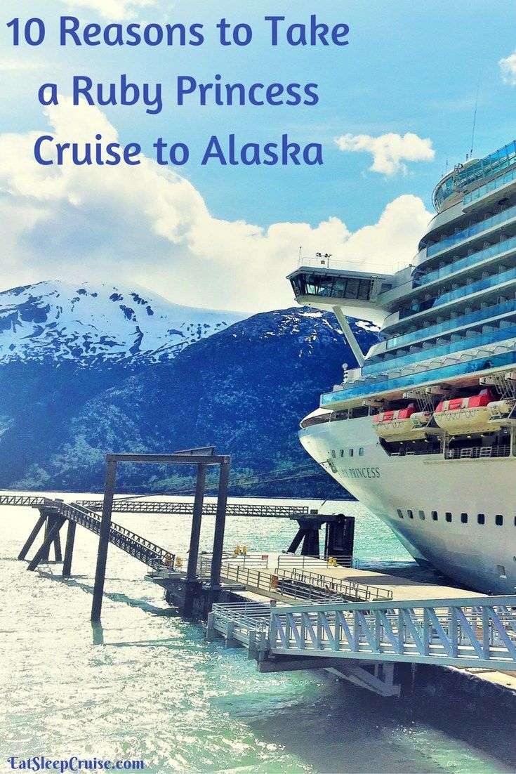 Why You Should Take a Ruby Princess Cruise to Alaska # ...